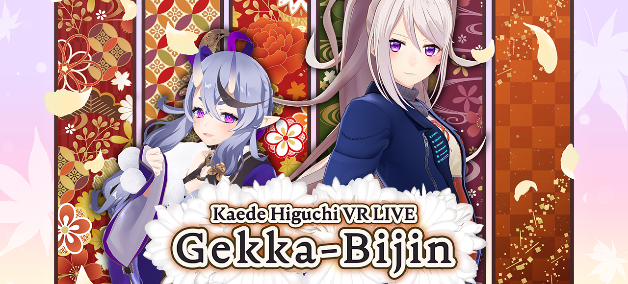 Kaede Higuchi VR LIVE『Gekka-Bijin』